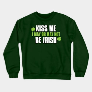 Kiss Me Crewneck Sweatshirt